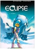 Eclipse, Tome 1 : Au-del�