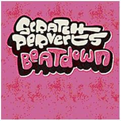 Scratch Perverts - Beatdown
