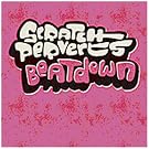 Scratch Perverts - Beatdown