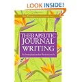 Therapeutic Journal Writing: An Introduction for Professionals (Writing for Therapy or Personal Development)