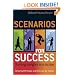 Scenarios for Success: Turning Insights in to Action