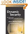 Dynamic Security: The Democratic Therapeutic Community in Prison (Community, Culture and Change)