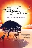 As Bright as the Sun