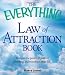 The Everything Law of Attraction Book: Harness the power of positive thinking and transform your life (Everything (New Age)) The Everything Law of Attraction Book: Harness the power of positive thinking and transform your life (Everything (New Age))