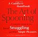 The Art of Spooning: A Cuddler's Handbook