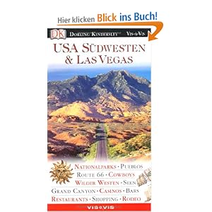 USA Südwesten und Las Vegas. VIS a VIS: Nationalparks, Grand Canyon, Route 66, Casinos, Pueblos, Rodeo, Restaurants, Bars, Shopping, Cowboys, Seen, Wilder Westen [Broschiert]