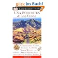 Vis a Vis Reisef�hrer USA S�dwesten & Las Vegas: Nationalparks, Grand Canyon, Route 66, Casinos, Pueblos, Rodeo, Restaurants, Bars, Shopping, Cowboys, Seen, Wilder Westen