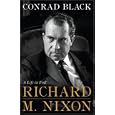 Richard M. Nixon: A Life in Full