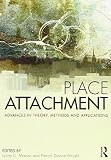 Place attachment : advances in theory, methods, and applications