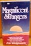 Magnificent strangers (Radiant books)