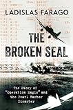 The Broken Seal: "Operation Magic" and the Secret Road to Pearl Harbor