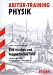 Abitur-Training Physik: Abitur