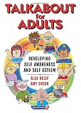 Talkabout for adults : developing self awareness & self esteem