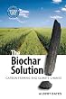The Biochar Solution: Carbon Farming and Climate Change