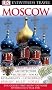 DK Eyewitness Travel Guide: Moscow
