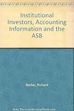 Institutional investors, accounting information and the ASB