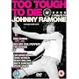 Too Tough To Die: A Tribute To Johnny Ramone [DVD] [2006]