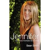 Jennifer: The Unauthorized Biography