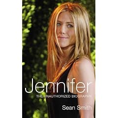 Jennifer: The Unauthorized Biography of Jennifer Aniston