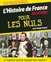 L'Histoire de France illustr�e pour les Nuls