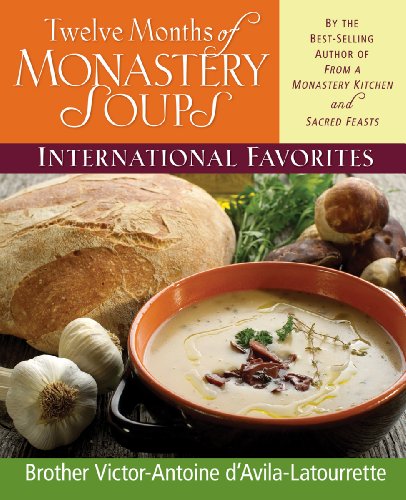 Twelve Months of Monastery Soups Cookbook