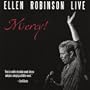 Mercy! Ellen Robinson Live