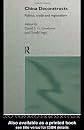 China Deconstructs: Politics, Trade and Regionalism (Routledge in Asia Series)