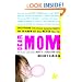 Dear Mom: Everything Your Teenage Daughter Wants You to Know But Will Never Tell You