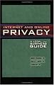 Internet and Online Privacy: A Legal and Business Guide