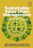 Sustainable value chain management : a research anthology