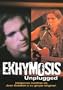 Ekhymosis Unplugged