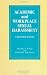 Academic and Workplace Sexual Harassment: A Resource Manual (Suny Series in the Psychology of Women)