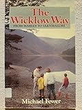 The Wicklow way : from Marley to Glenmalure : awalking guide