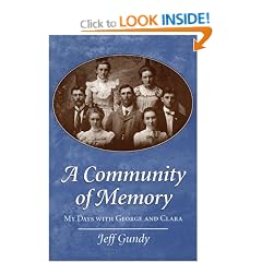 Community of Memory: My Days with George and Clara (Creative Nonfiction)
