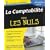 La Comptabilit� pour les nuls : Avec plan comptable g�n�ral