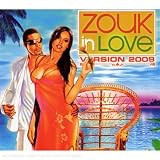 Zouk In Love : Version 2009
