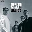 Hurricane: the Best of the Prisoners