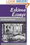 Eskimo Essays: Yup'ik Lives and How We See Them