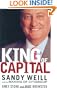 The King of Capital: Sandy Weill and the Making of Citigroup