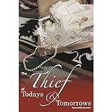 The Thief of Todays and Tomorrows