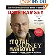 The Total Money Makeover: A Proven Plan For Financial Fitness&nbsp;&nbsp;by Dave 