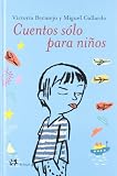Cuentos Solo Para Ni¤os (La Medianoche) (Spanish Edition)