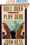 Roll Over and Play Dead (Claire Malloy Mysteries, No. 6)