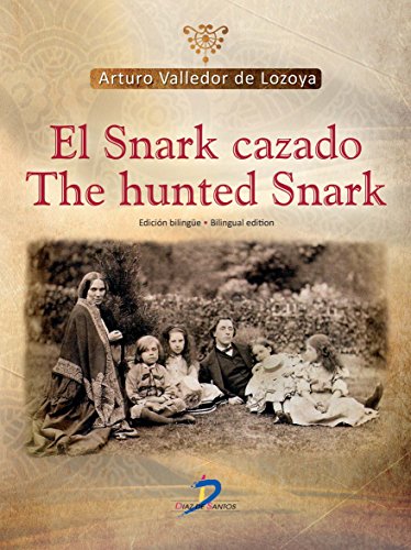 El Snark cazado:The Hunted Snark (Spanish Edition)