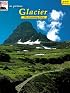 in pictures Glacier: The Continuing Story