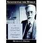 Sanctifying the World: The Augustinian Life and Mind of Christopher Dawson