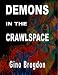 Demons In The CrawlSpace