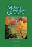 The Meaning of Everyday Occupation