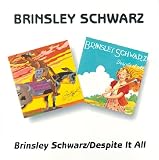 Brinsley Schwarz/Despite It Al