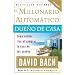 El Millonario Autom�tico Due�o de Casa: C�mo acabar rico al comprar la casa de tus sue�os